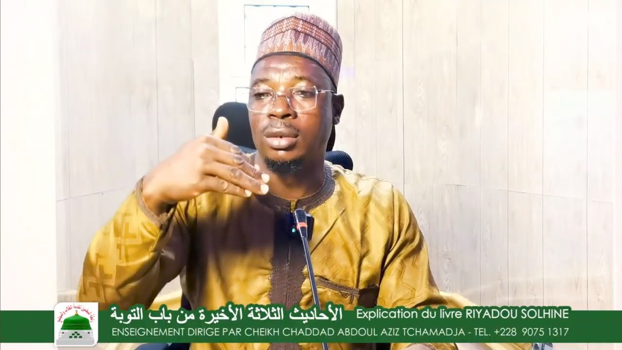 CHEIKH CHADDAD - Les trois derniers hadiths du repentir
