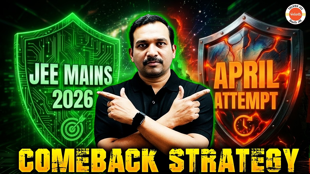 Comeback Strategy for JEE Students 🔥 | JEE Mains 2026 April Attempt | By Kiran Sir