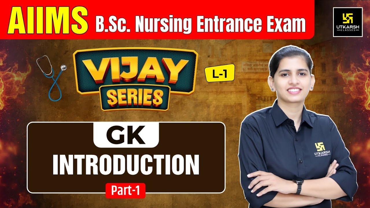 AIIMS B.Sc. Nursing Entrance Exam | GK #1 | Vijay Series | Nursing Entrance | Aakanksha Ma'am