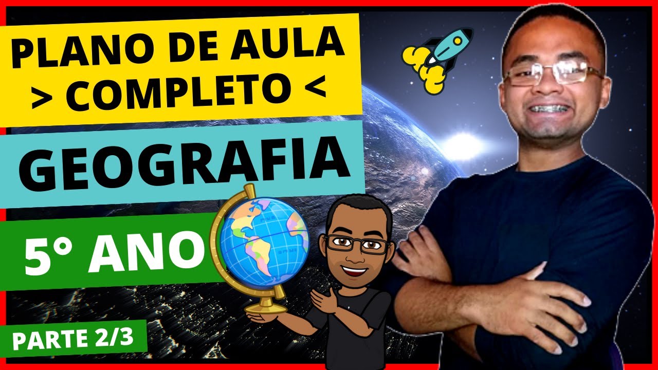 Como FAZER Um PLANO DE AULA DE GEOGRAFIA De Acordo Com A BNCC? ENSINO FUNDAMENTAL (PASSO A PASSO)