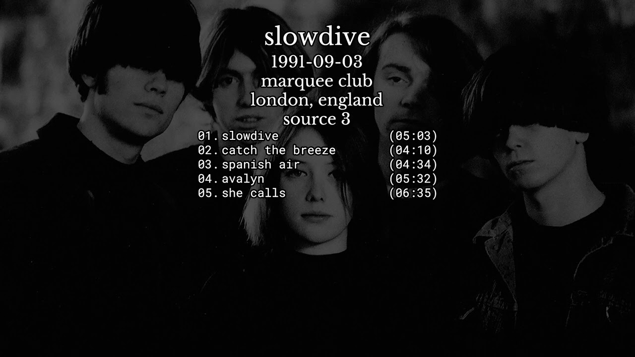 Slowdive - 1991-09-03 London, England [source 3] [live]