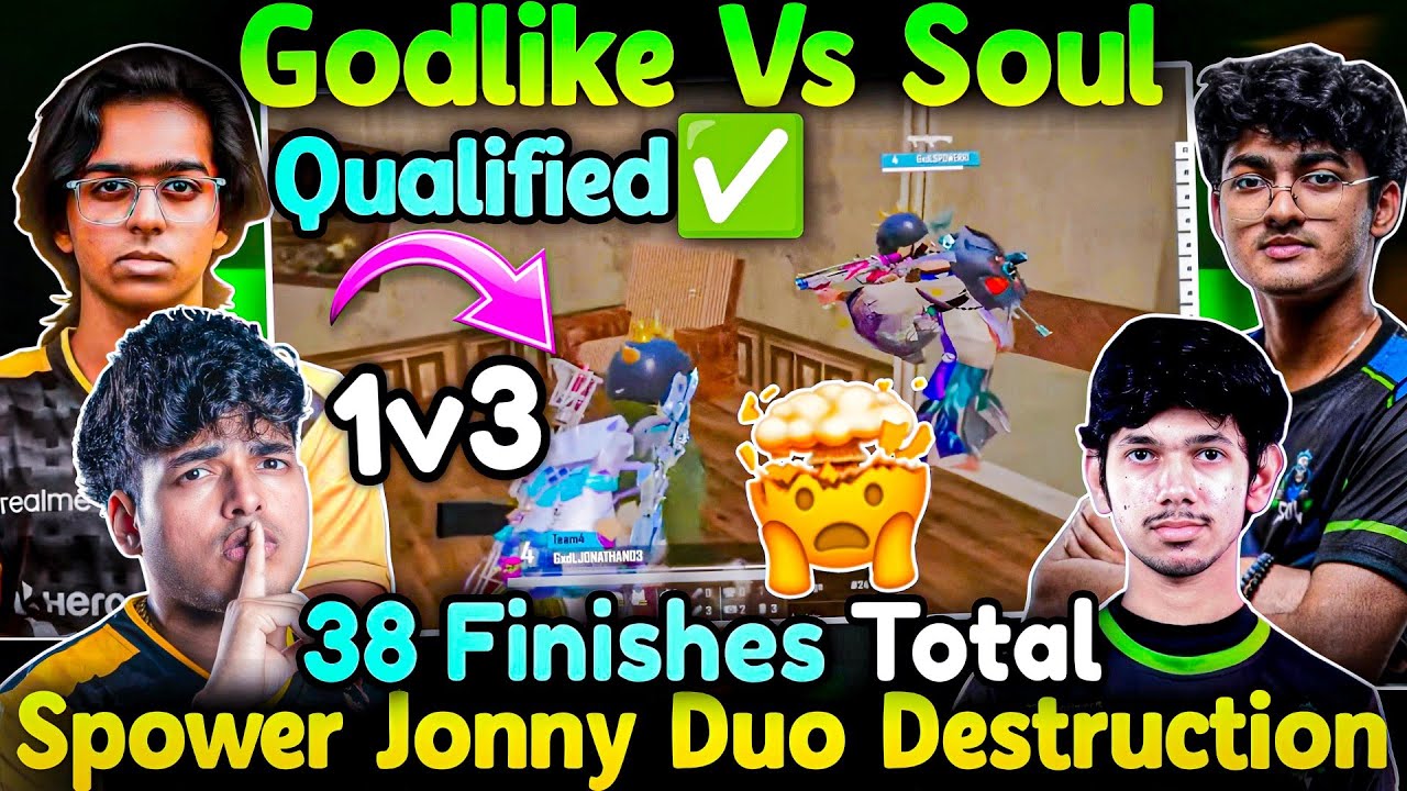 🇮🇳GodLike vs Soul🚨 Jonathan Spower Duo Destruction🥵 Spower Quick 1v3🥶 38 Finishes Total🔥