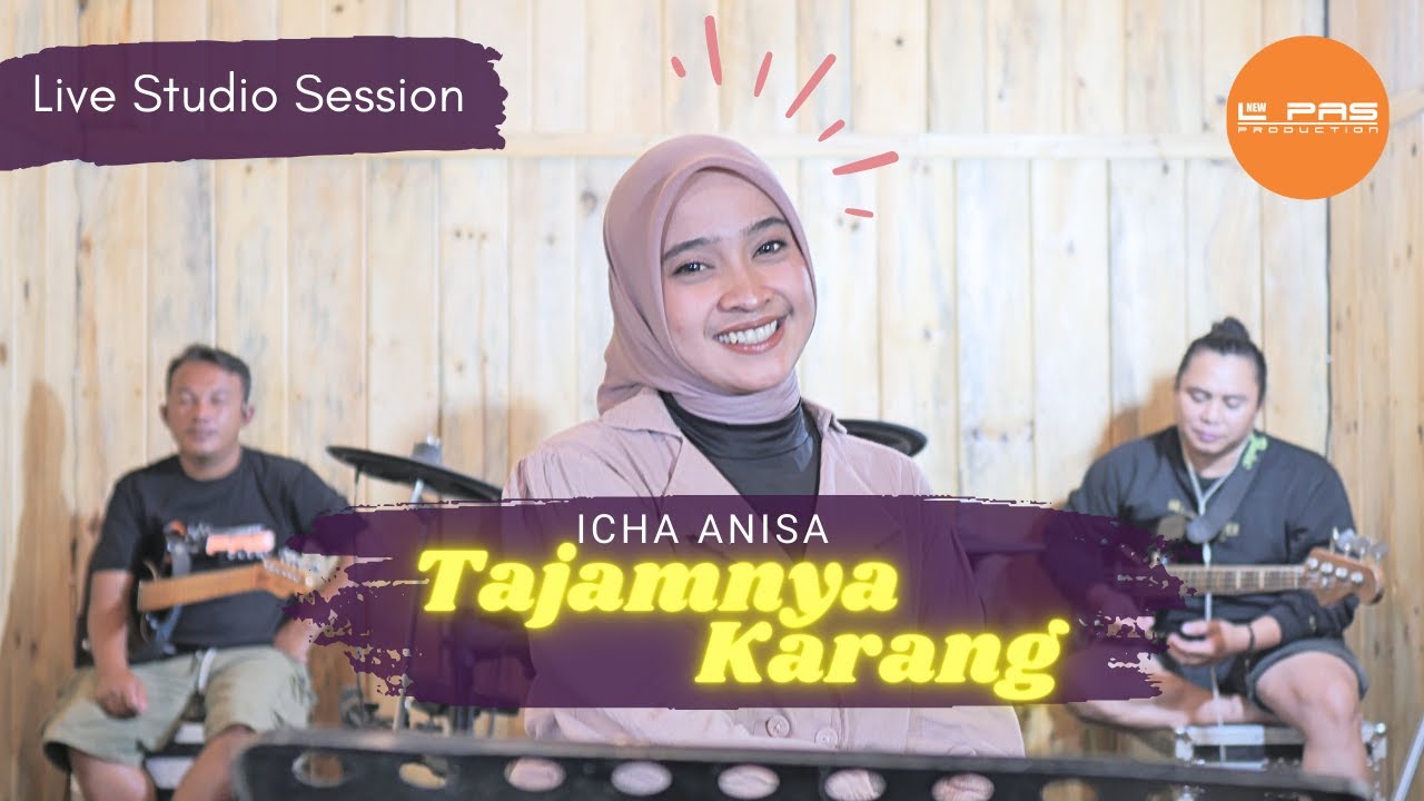 TAJAMNYA KARANG - MANSYUR S (NEW L PAS ft. ICHA ANISA -Studio Session)