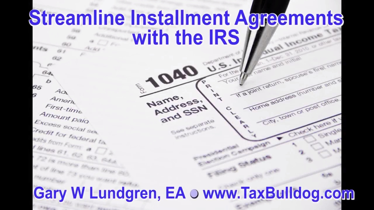 IRS Streamline Installment Agreement  Ep.2017-02