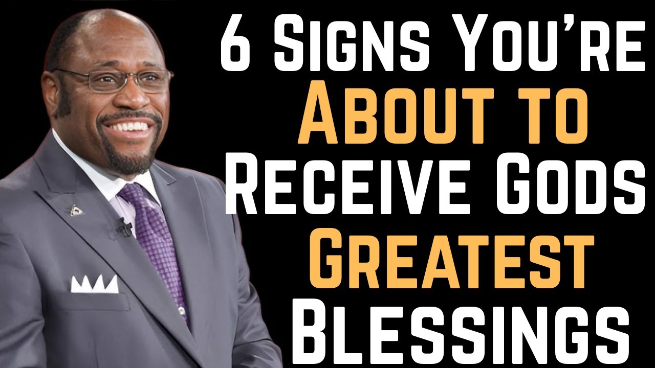 DR. MYLES'' 6 Signs You’re About to Receive God’s Greatest Blessings