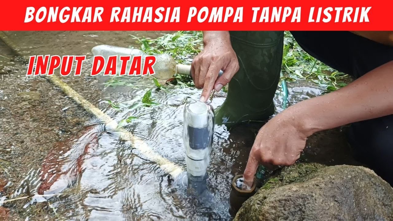 Bongkar RAHASIA Pompa Air Tanpa Listrik Input Datar