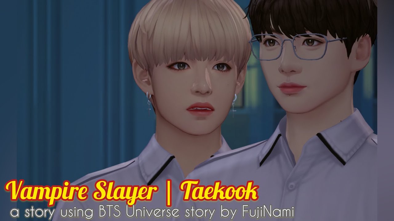Taekook | Vampire Slayer Extended [1/7] : BTS Universe Story
