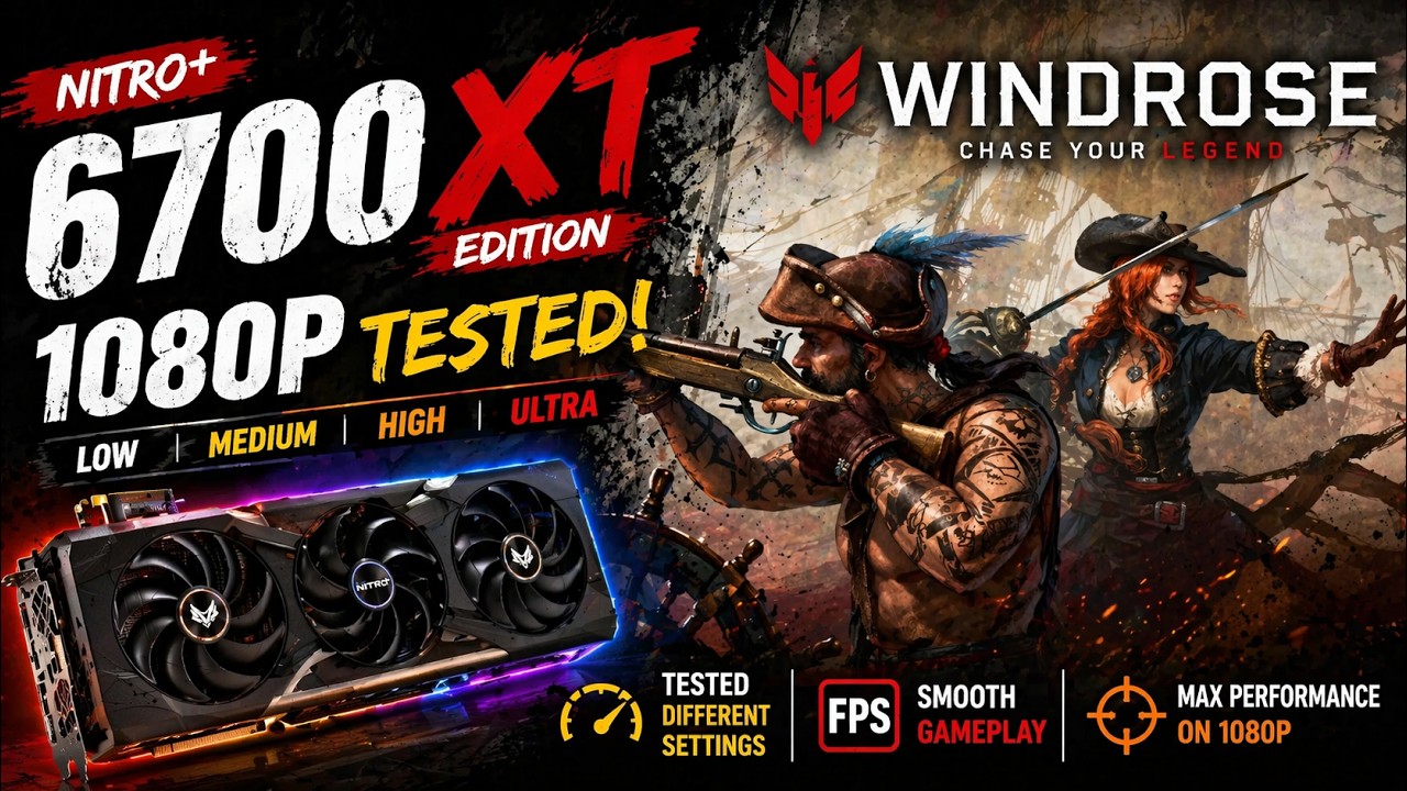 Can RX 6700 XT Handle Windrose? 1080p Performance Test (Nitro+)