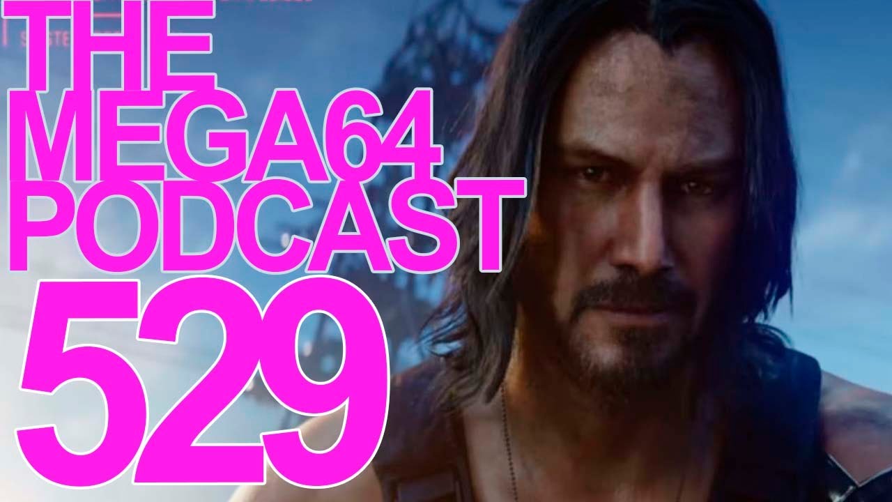Mega64 Podcast 529: Keanu ReevE3
