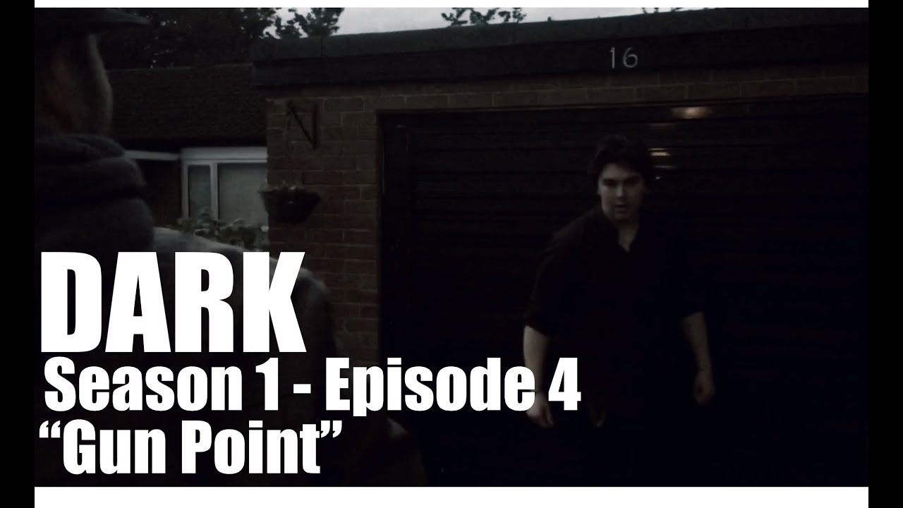 DARK : Season 1 - Episode 4 &ldquo;Gun Point&rdquo;