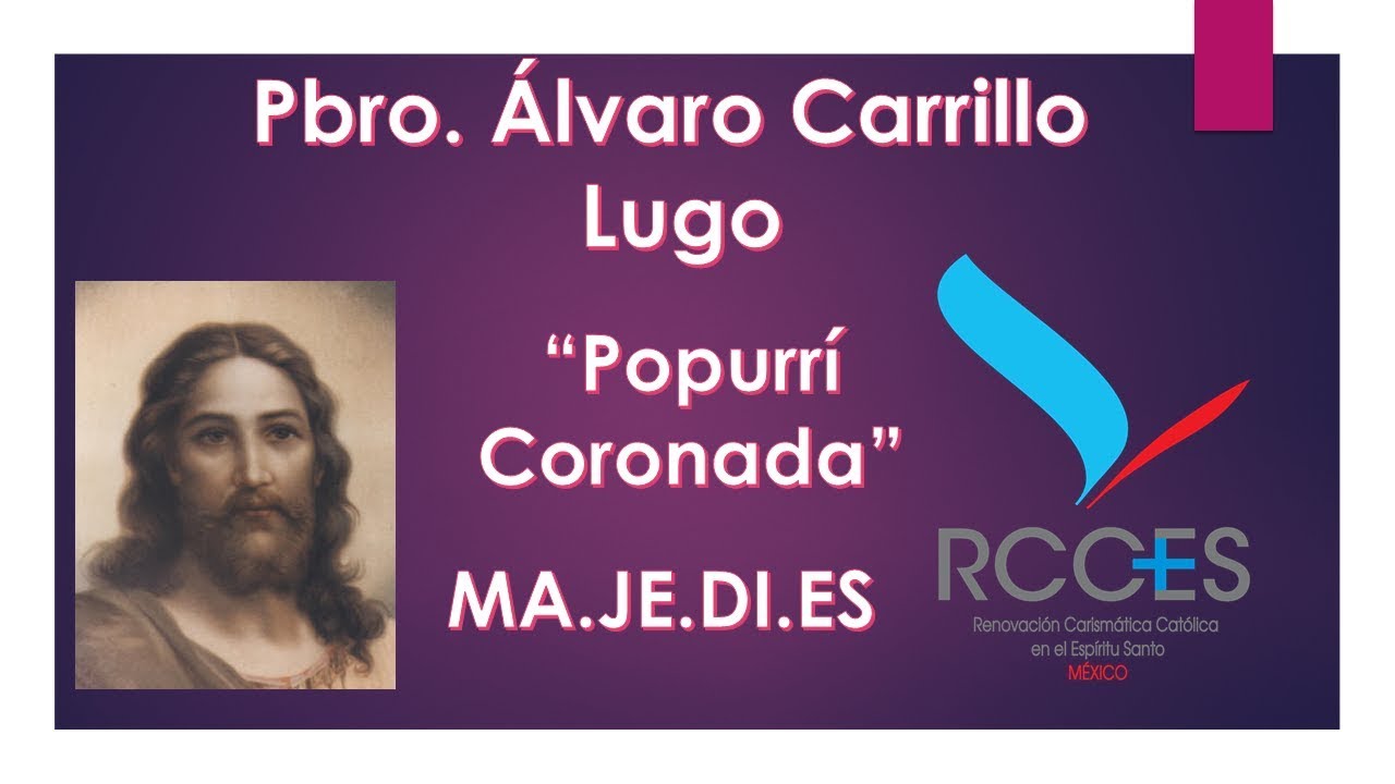 Popurrí Coronada - Pbro. Álvaro Carrillo Lugo