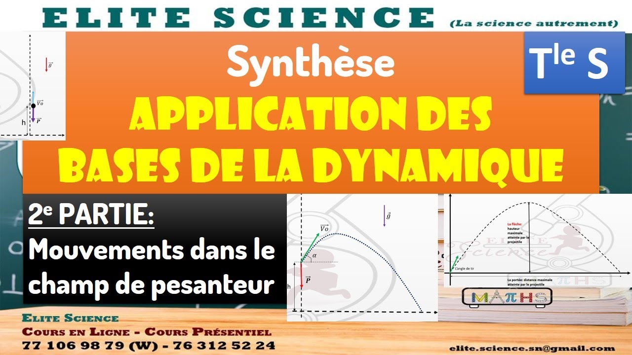 (TS/PC) SYNTHESE DYNAMIQUE: P2 MOUVEMENT DANS UN CHAMP DE PESANTEUR ⏬