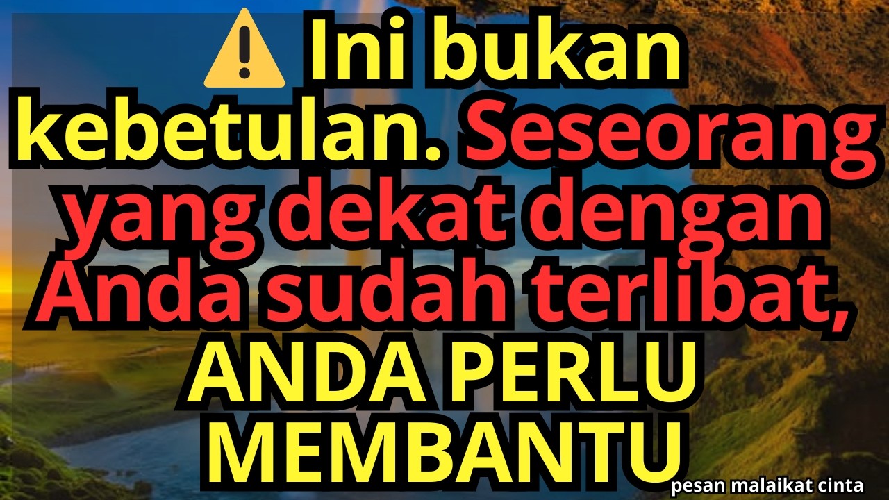 ⚠️ Ini bukan kebetulan. Seseorang yang dekat dengan Anda sudah terlibat, ANDA PERLU MEMBANTU