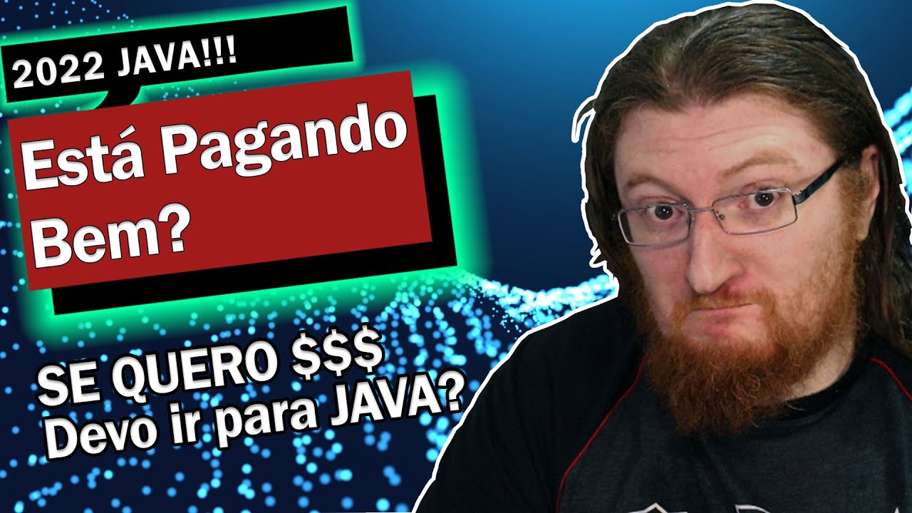 VALE A PENA ESTUDAR JAVA EM 2022?