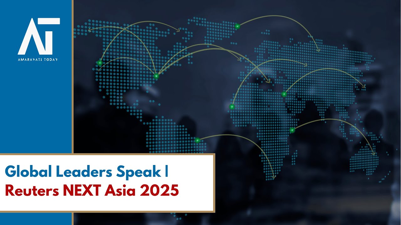 Global Leaders Talk AI, Finance & Geopolitics: Reuters NEXT Asia | Amaravati Today World News LIVE