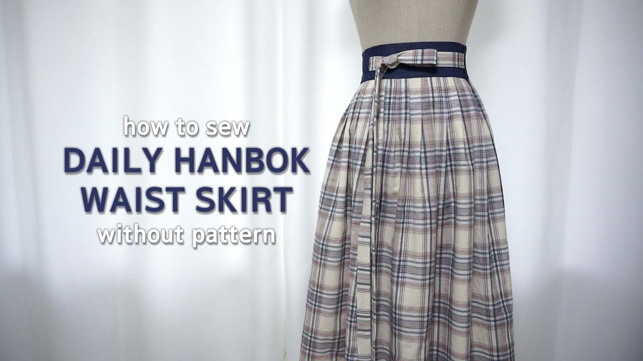 NO pattern | 패턴없이 생활한복 허리치마만들기 | 주름 접는 방법 | modern hanbok waist skirt sewing tutorial