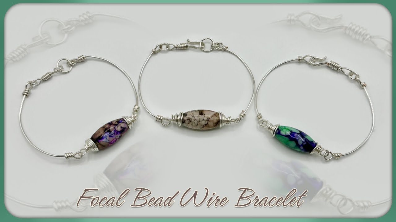 Focal Bead Wire Bracelet Tutorial