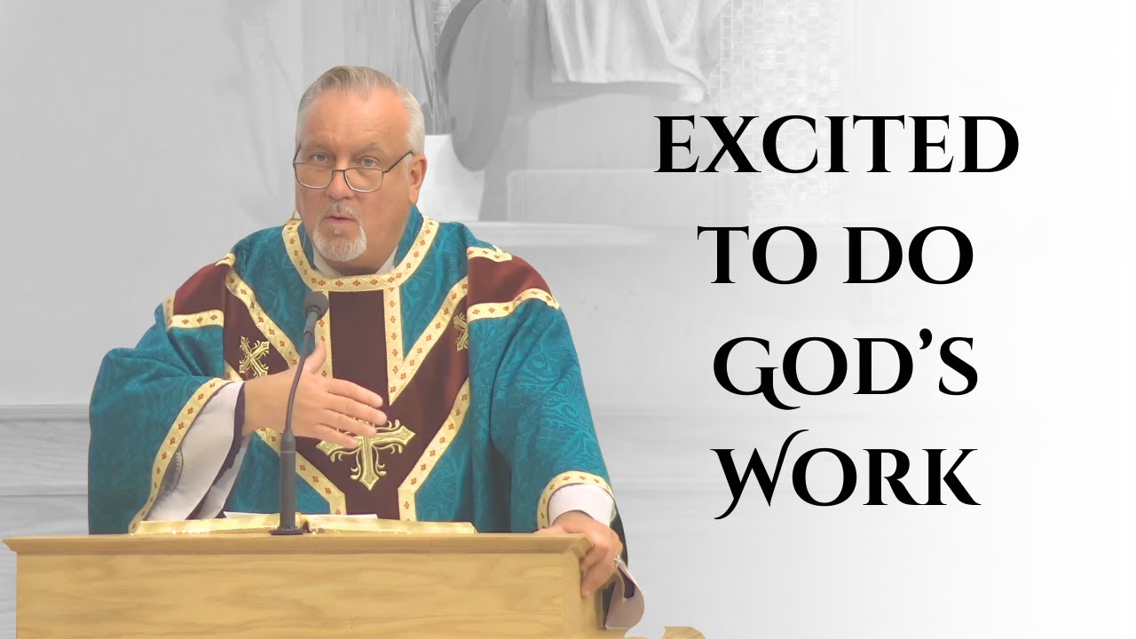 Be Eager to Do God's Work on Earth | Nineteenth Sunday in Ordinary Time | Fr. Dan Reehil