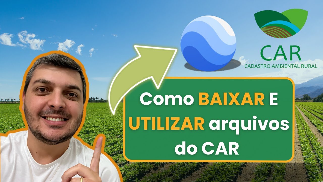 Cadastro Ambiental Rural (CAR) - Como CONSULTAR e UTILIZAR os arquivos!
