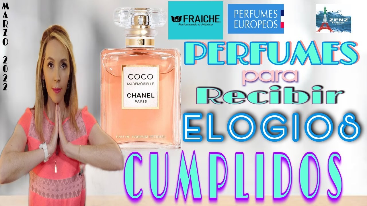 PERFUMES PARA RECIBIR  ELOGIOS y CUMPLIDOS | FRAICHE | PERFUMES EUROPEOS |  ZENZ | marzo 2022