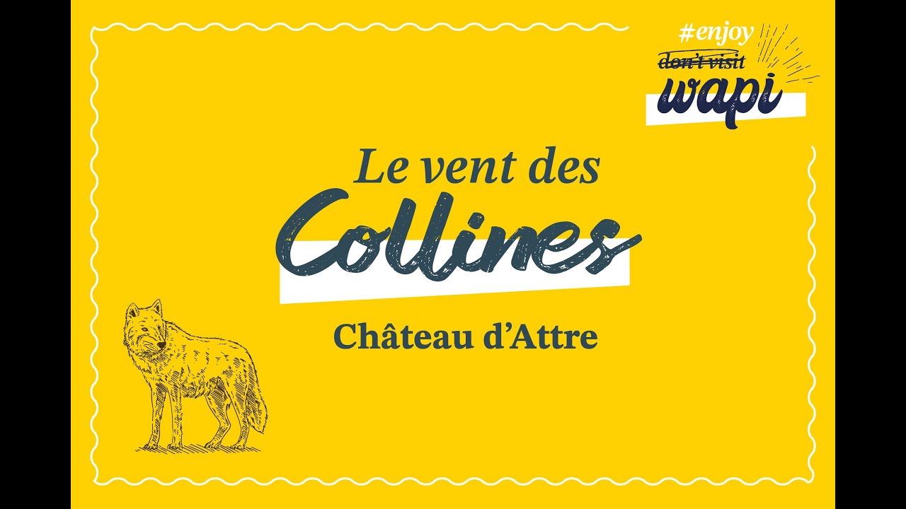 #Enjoywapi - Ambassadeurs - Christophe Godfroid - Vent des Collines au Ch&acirc;teau d'Attre