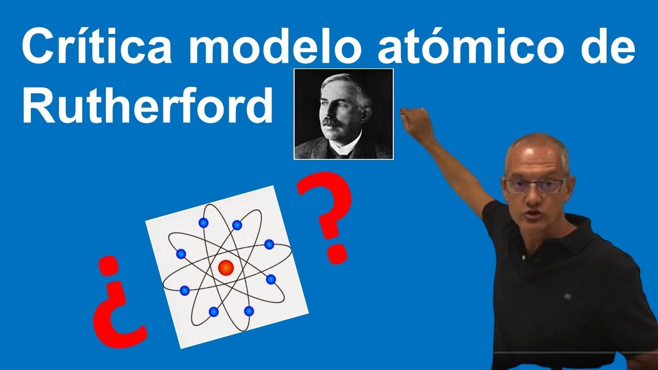 Crítica al modelo atómico de Rutherford