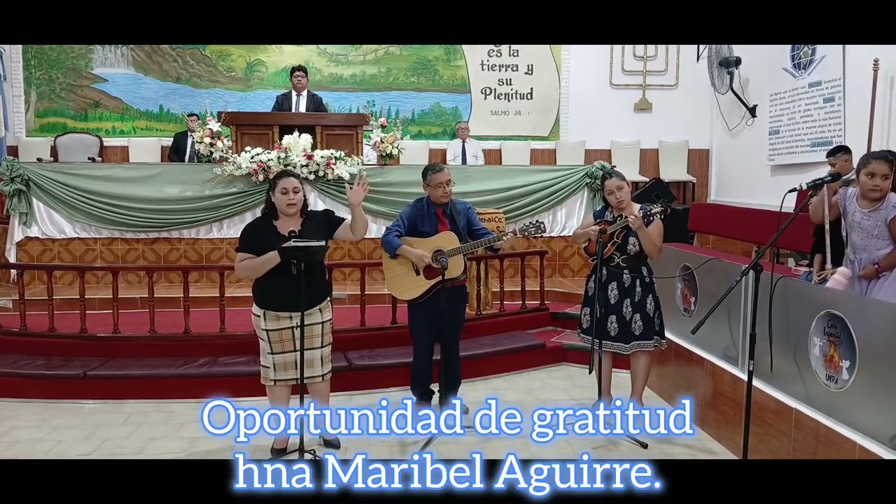 Oportunidad de agradecimiento... Hna Maribel Aguirre. 🎶🎵🙌🏻
