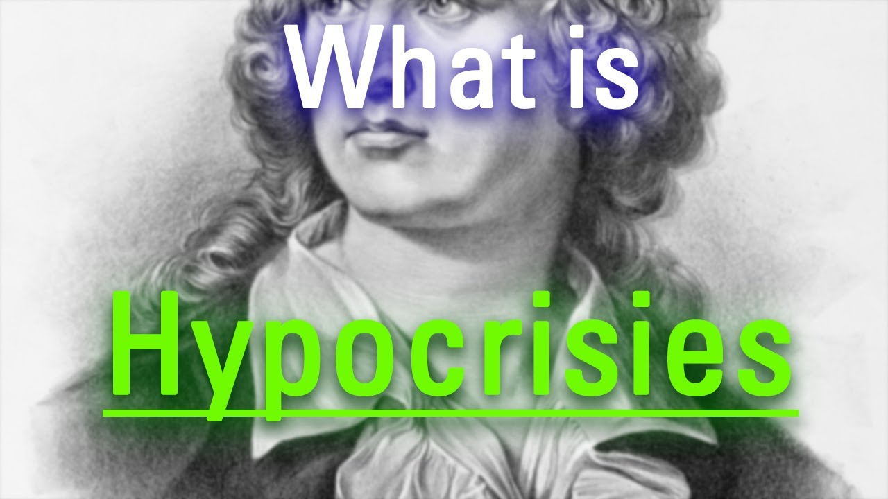 How Do Hypocrisies Look? | How to Say Hypocrisies in English? | What are Hypocrisies?