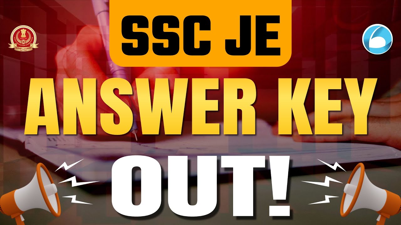 SSC JE Answer Key 2024 Out! | Junior Engineer (Civil, Mechanical & Electrical) Examination