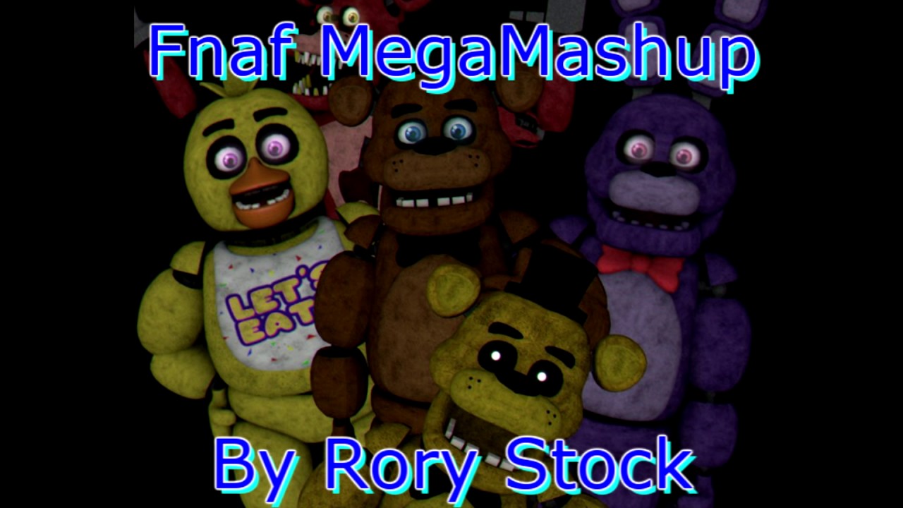 Fnaf song mega mashup my version