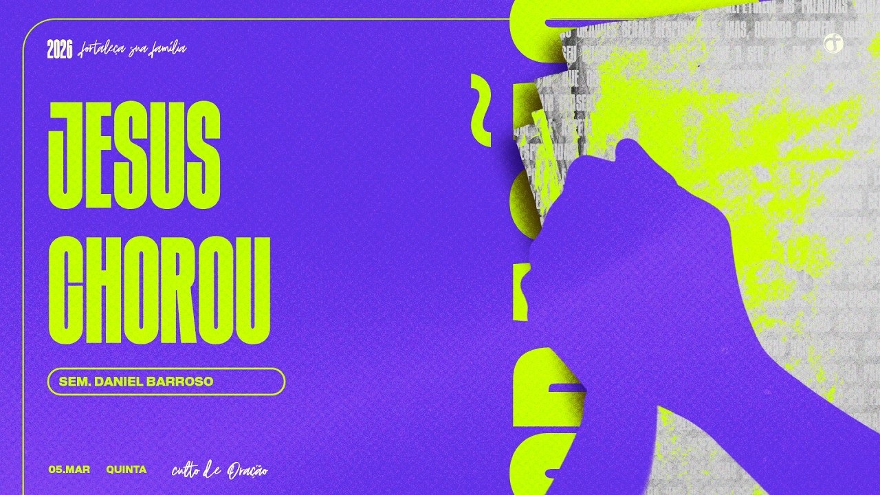 Jesus chorou | Sem. Daniel Barroso