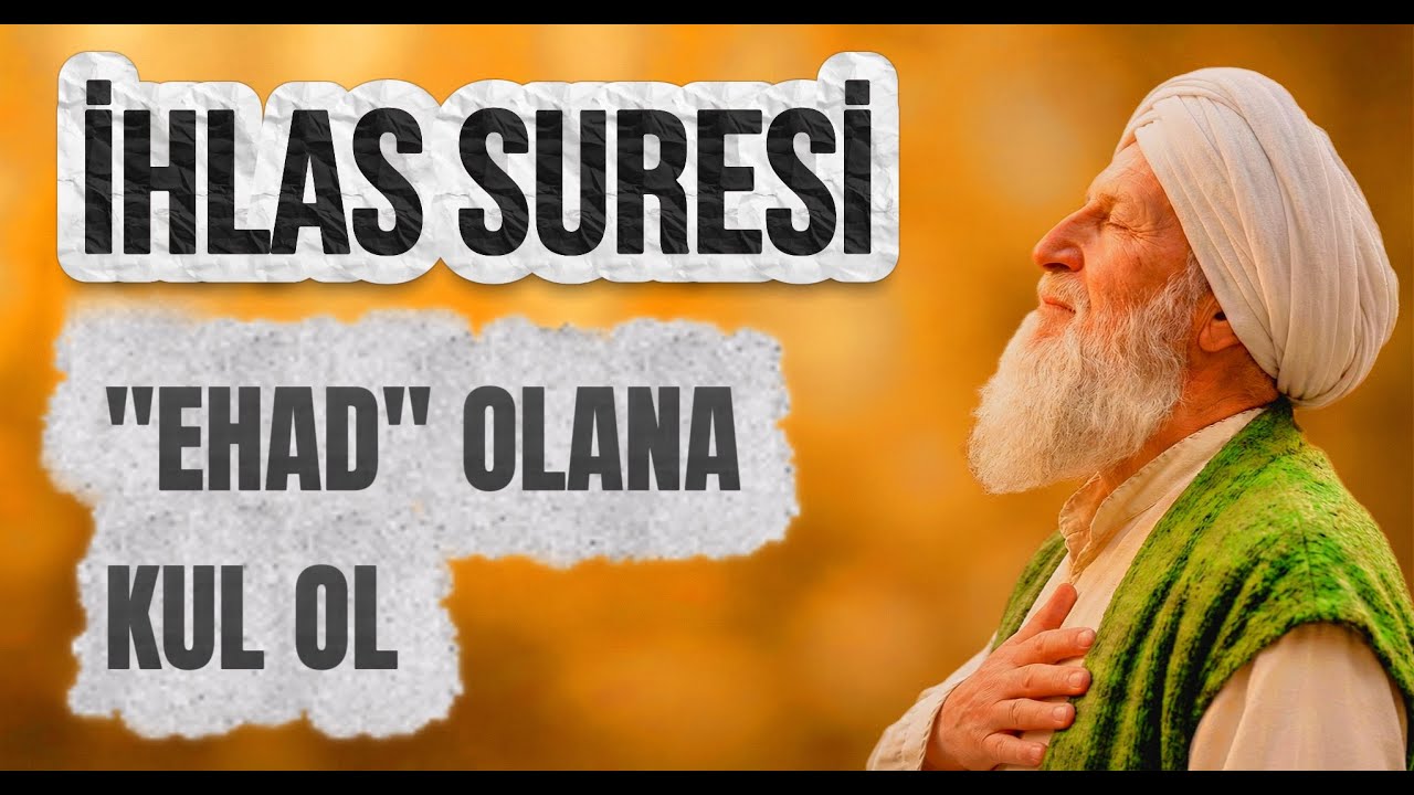 İHLAS SURESİNİ BÖYLE OKU! (Putları Yıkacaksın)