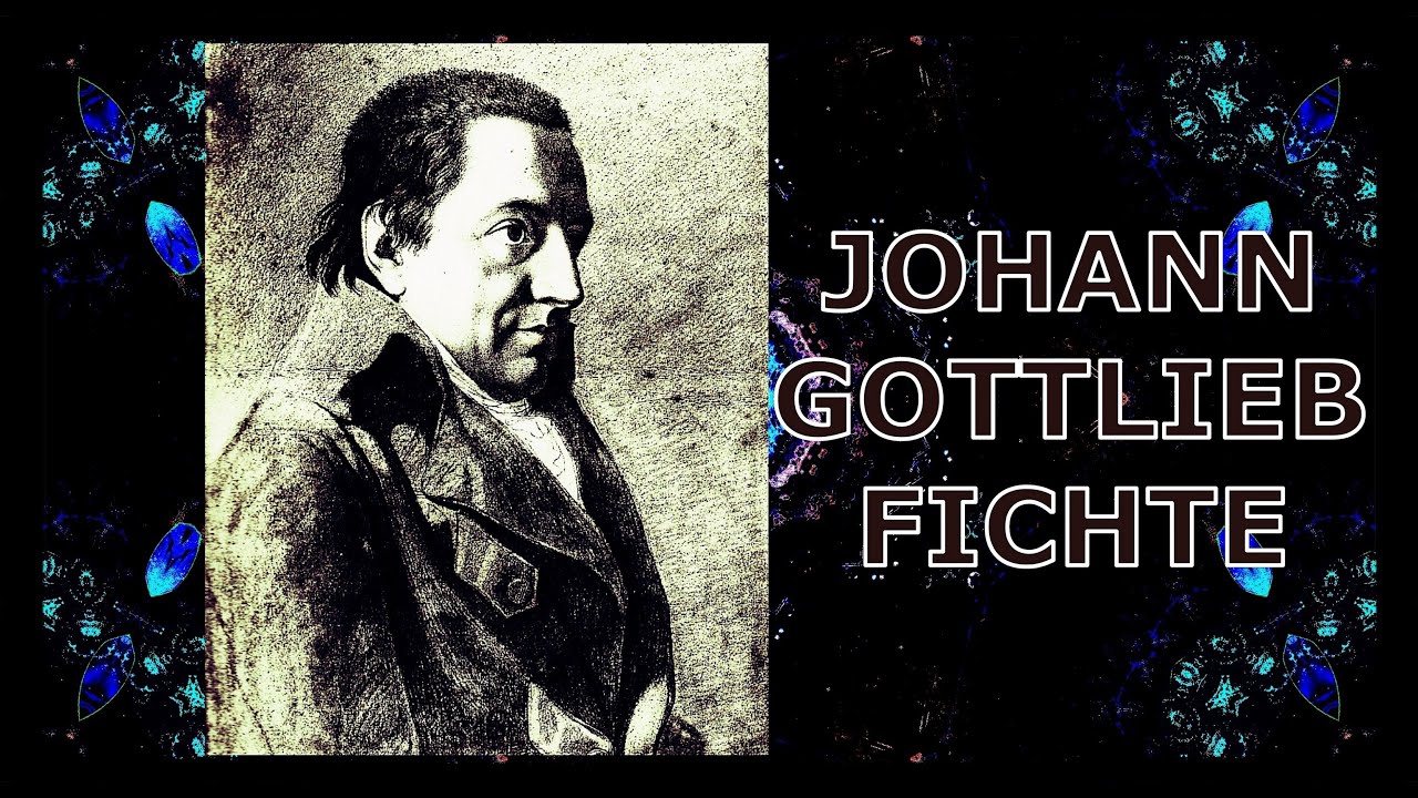 📑 Johann Gottlieb Fichte / Philosophy #JohannGottliebFichte #Fichte #Philosophy #GermanIdealism