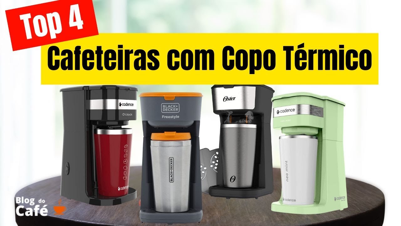 Cafeteiras Com Copo Térmico - Top 4 melhores 2023!