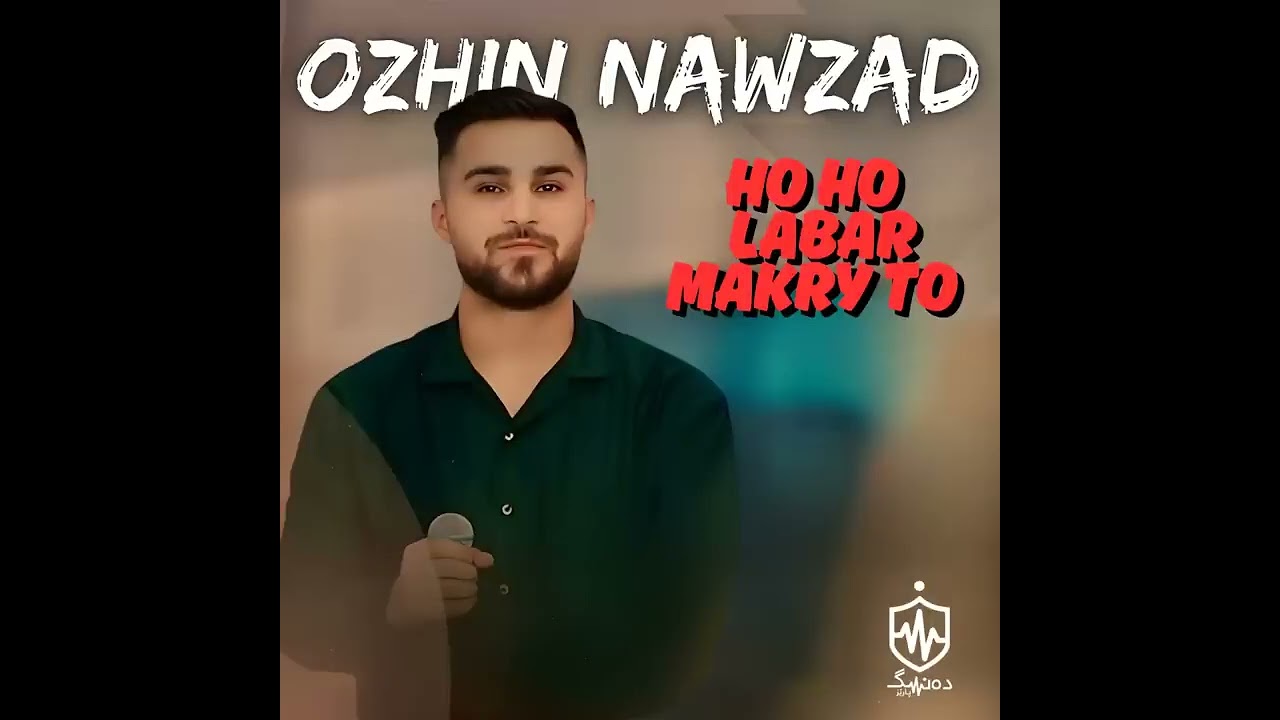 Ozhin Nawzad - HoHo Labar Makry To