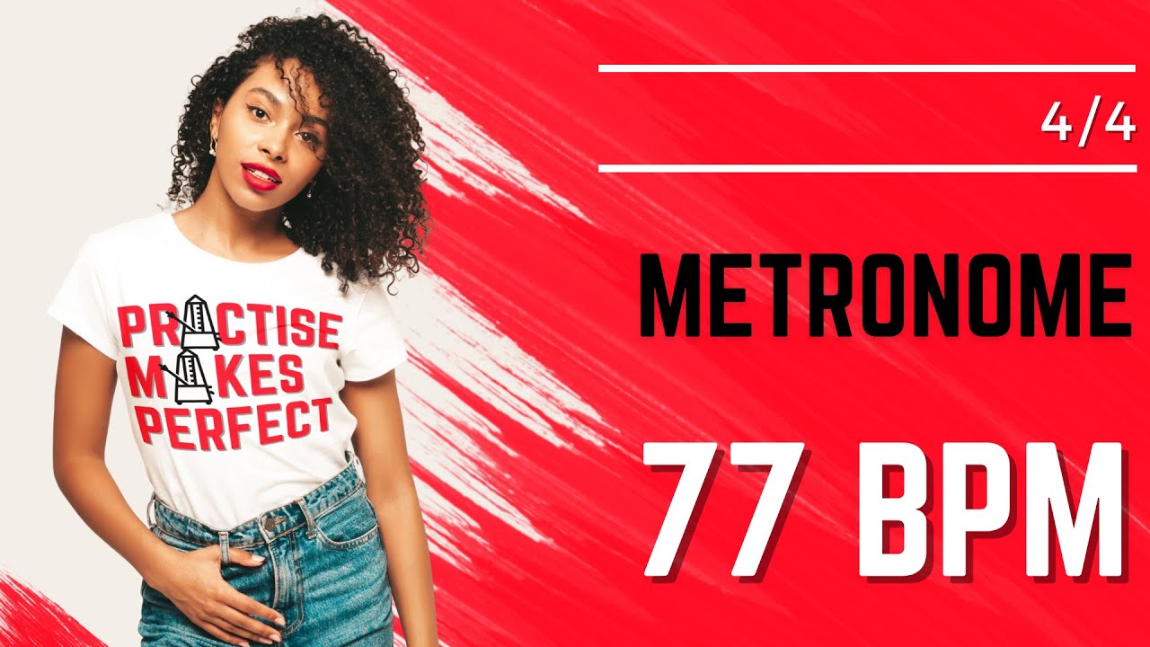 💪 🎼 METRONOME 77 BPM 4/4