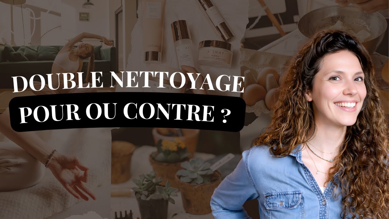 Faut il vraiment double nettoyer sa peau ?