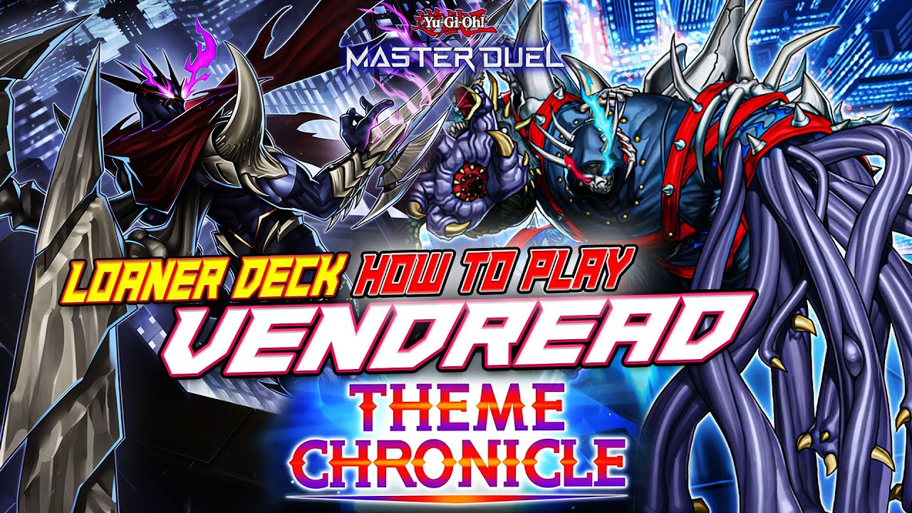 MASTER DUEL - LOANER DECK VENDREAD EVENT THEME CHRONICLE - HOW TO PLAY? - IF YOU LIKE PLAYING ZOMBIE