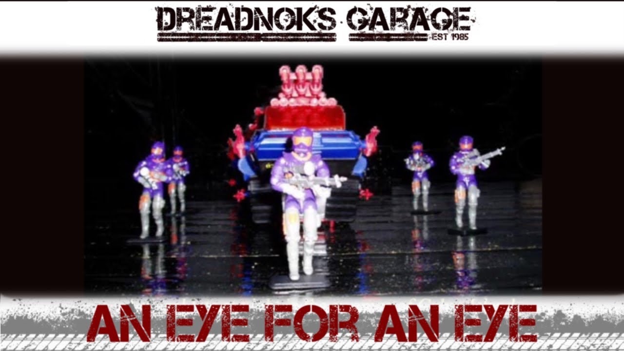 Violentfix presents An Eye For An Eye | A GI Joe Dio-Story