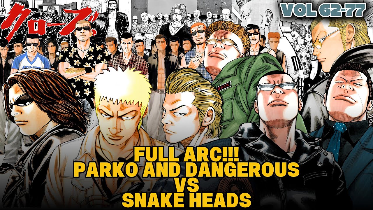 FULL ARC‼️PARKO AND DANGEROUS VS SNAKE HEADS | Crows Manga Storyline Vol 62-77