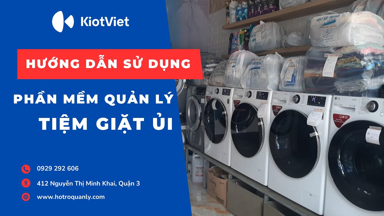 Hướng dẫn sử dụng phần mềm giặt ủi KiotViet | Mr Quản