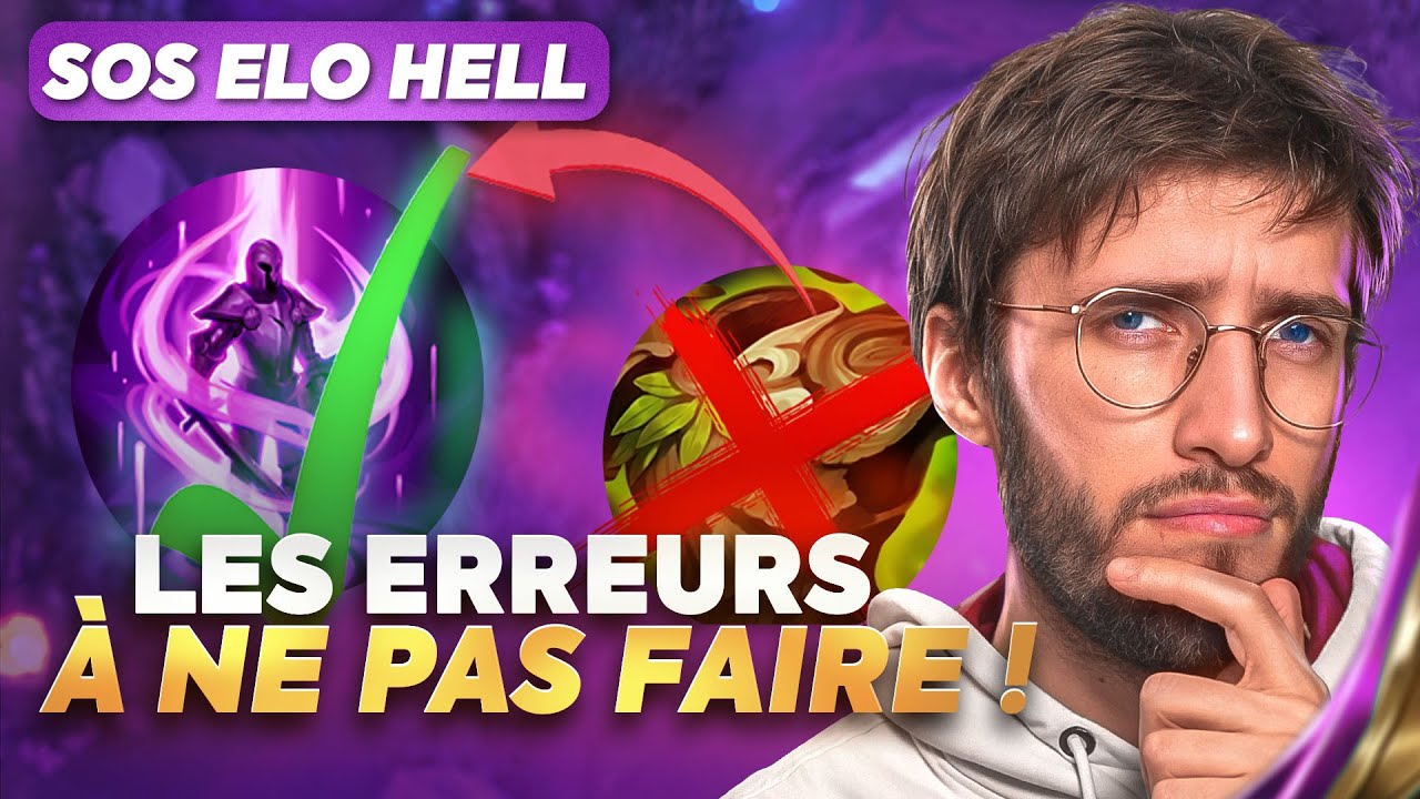 LES ERREURS QUE TU DOIS ARR&Ecirc;TER DE FAIRE ! - SOS Elo Hell