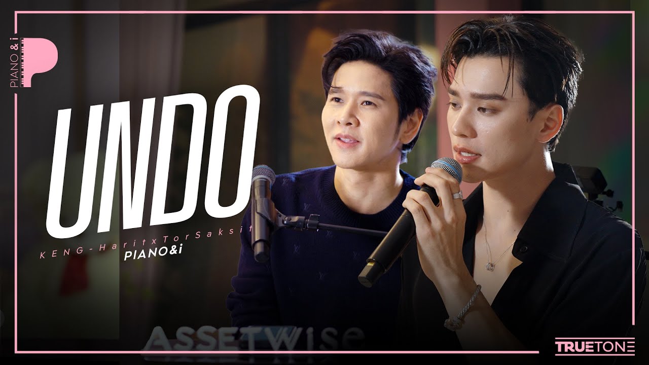 UNDO | เก่ง หฤษฎ์ x TorSaksit (Piano & i Live)