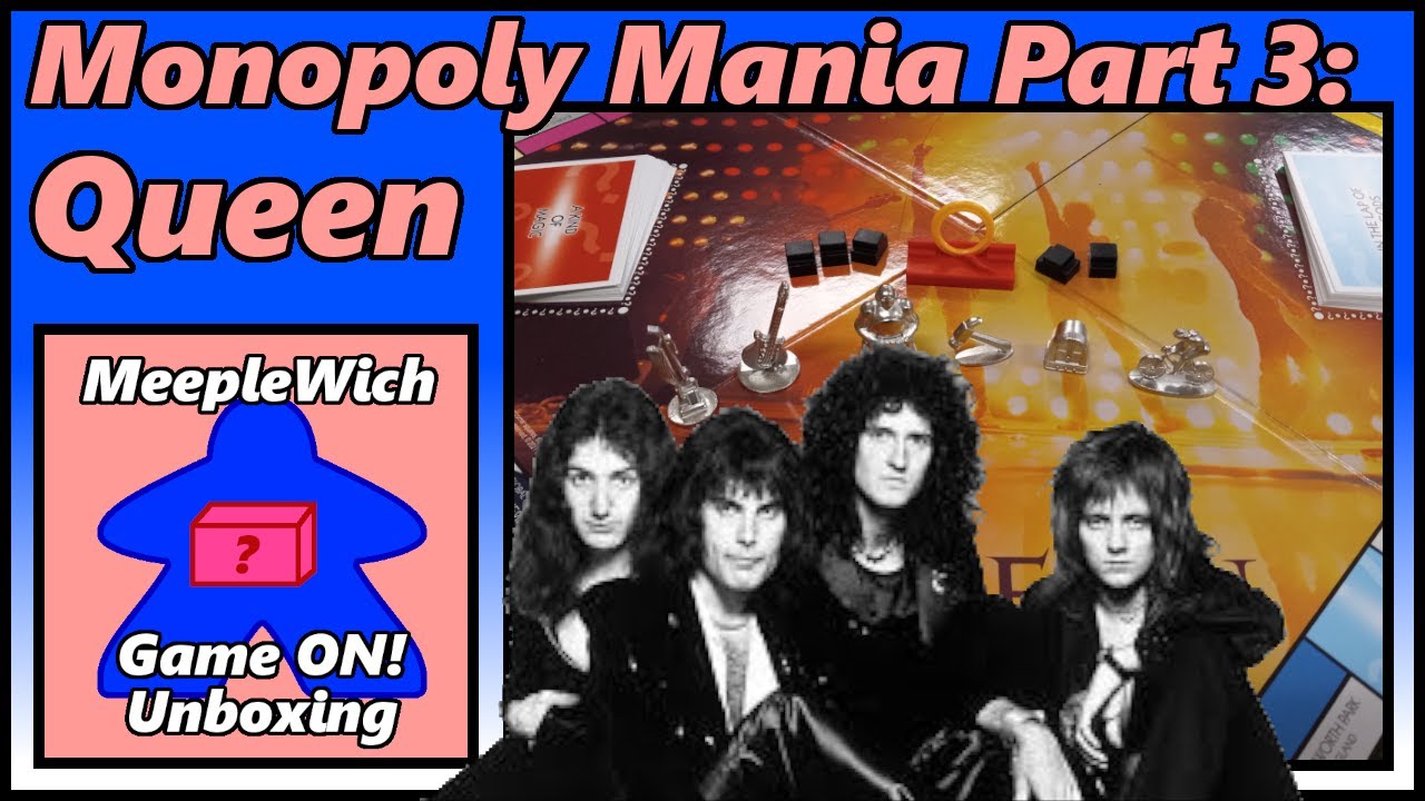 GAME ON! - Unboxing Queen Monopoly (Monopoly Mania Part 3) (2022/04/15)