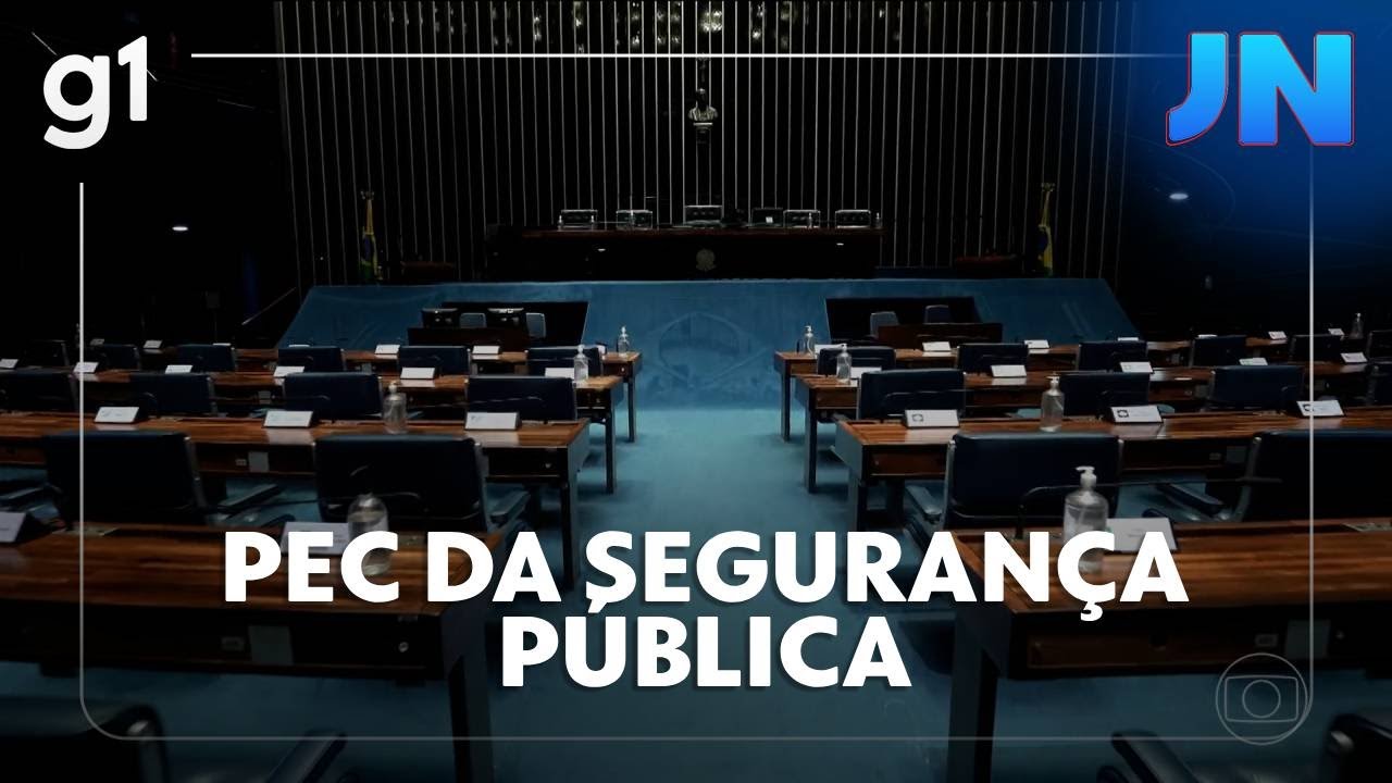 Jornal Nacional: parlamentares se movimentam para votar a PEC da Segurança Pública