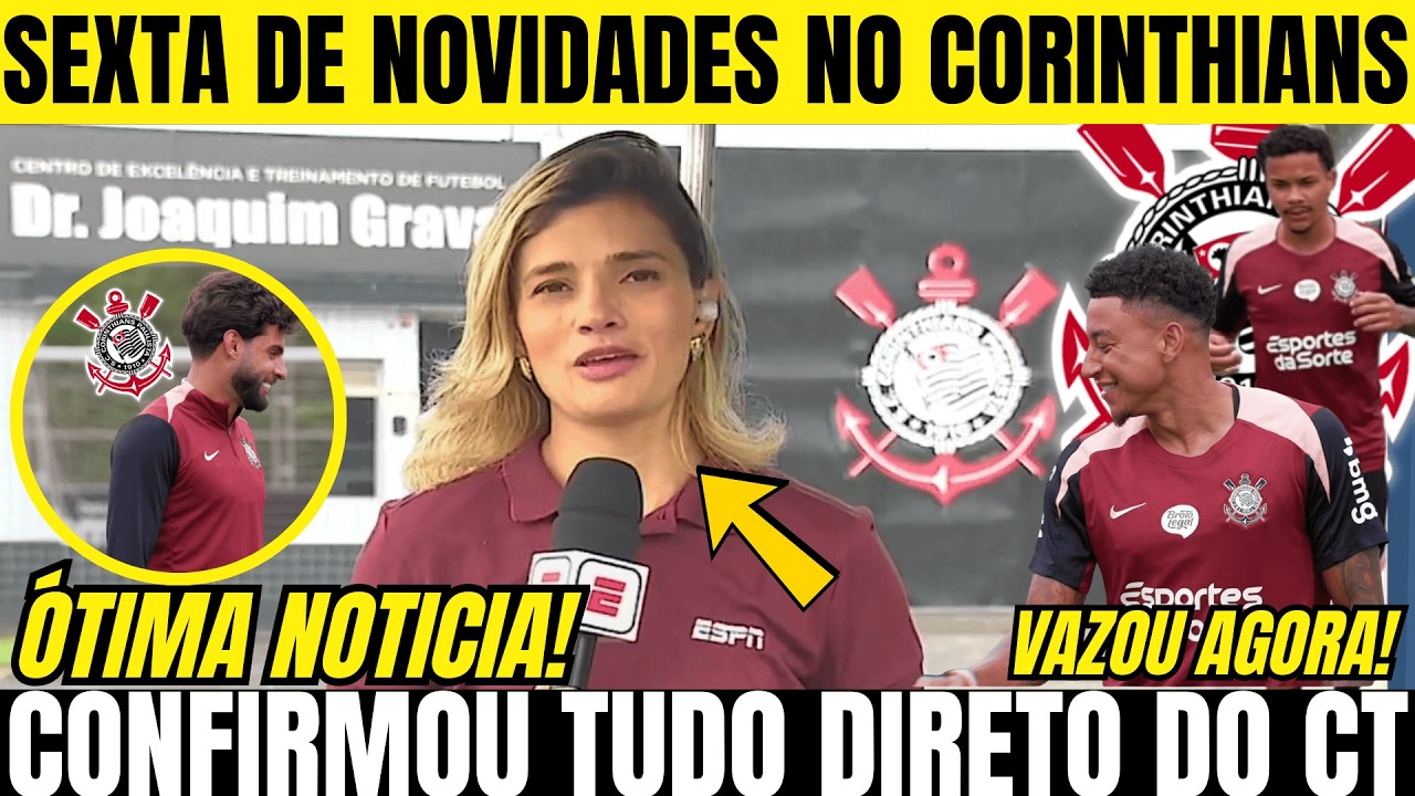 SEXTA COM OTIMAS NOTICIAS NO CORINTHIANS ORGANIZADA ENQUADRA DIRETORIA E YURI VOLTA CONTRA O SANTOS!