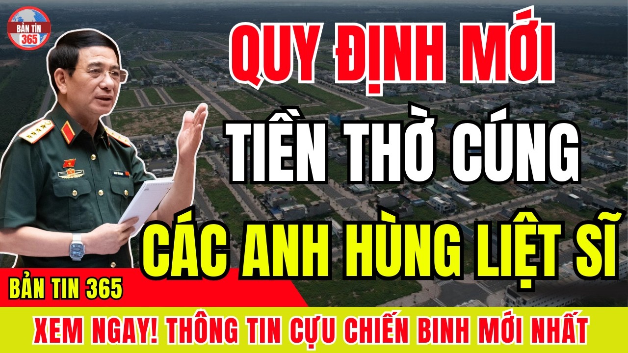 Cập Nhật Quy Định Mới Về Tiền Thờ Cúng Liệt Sĩ 2026 Theo Chính Sách Mới Nhất