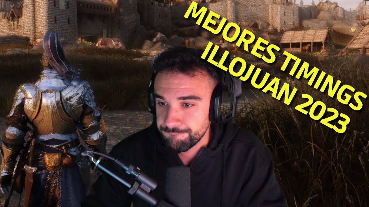 MEJORES MOMENTOS | TIMINGS de ILLOJUAN [Recopilaci&oacute;n] 2023