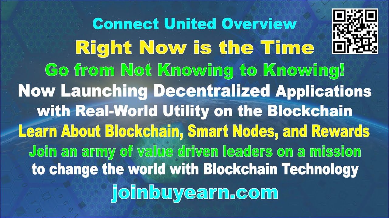 Connect Overview Decentralized Blockchain-based Projects w-Real-World Utility 6/3/24 joinbuyearn.com