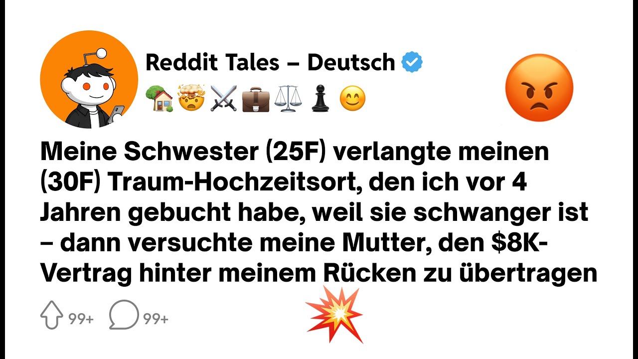 Meine Schwester (25F) verlangte meinen (30F) Traum-Hochzeitsort, den ich vor 4 Jahren gebucht...